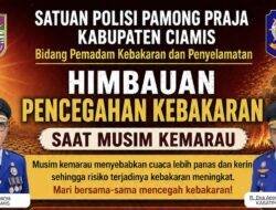 Musim Kemarau Datang, Satpol PP Ciamis Ingatkan 7 Langkah Cegah Kebakaran
